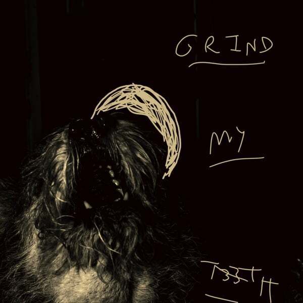 Cover art for Grind My Teeth